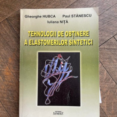 Gheorghe Hubca Tehnologii de obtinere a elastomerilor sintetici