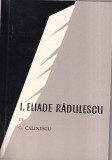 Carte G. Calinescu - I. Eliade Radulescu Corespondenta Scriitori Romani Literatura Romana Interbelica Postbelica