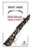 Ghita Catanuta, capitan de haiduci - Panait Macri