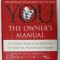 YOU , THE OWNER &#039;S MANUAL , AN INSIDER &#039;S GUIDE TO THE BODY THAT WILL MAKE YOU HEALTHIER AND YOUNGER by MICHAEL F. ROIZEN and MEHMET C. OZ . , 2005