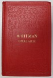 OPERE ALESE de WALT WHITMAN , 1956 *EDITIE CARTONATA