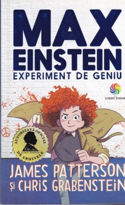 Chris Grabenstein, James Patterson - Max Einstein. Experiment de geniu foto