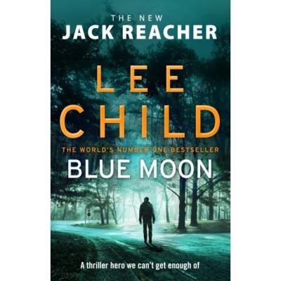 Lee Child - Blue Moon ( JACK REACHER # 24 ) foto