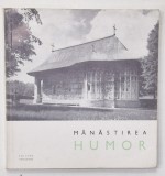MANASTIREA HUMOR, MIC INDREPTAR de STEFAN BALS , 1967
