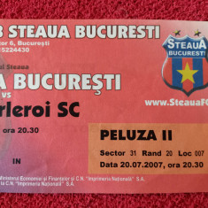 Bilet meci fotbal STEAUA BUCURESTI - CHARLEROI SC (amical 21.07.2007)