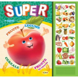 Carte cu sunete - Super fructe, legume, cereale, fructe de padure (romana + engleza) - Inesa Tautu