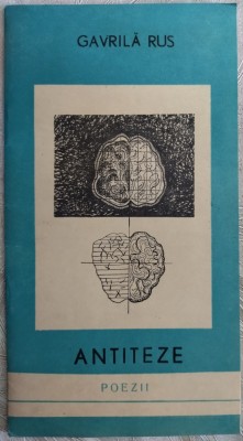 GAVRILA RUS - ANTITEZE (POEZII) [TULCEA, 1980] foto