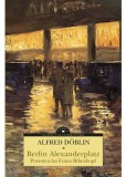 Berlin Alexanderplatz. Povestea lui Franz Biberkopf - Alfred Doblin, Corint