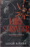 Leigh Rivers - Web of Silence, volumul 1: Little Stranger