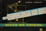 Cumpara ieftin Rigla de calcul - 1962 - Florin I. Bancila (AZ286)
