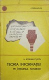 TEORIA INFORMATIEI PE INTELESUL TUTUROR-M. ROSENBLATT-ROTH-347486