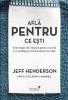 Afla pentru ce esti &ndash; Jeff Henderson