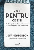 Afla pentru ce esti &ndash; Jeff Henderson