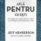 Afla pentru ce esti &ndash; Jeff Henderson