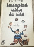 LITR13 0442 Literatura - Ion Baiesu - Intamplari traite de altii