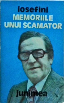 Iosefini - Memoriile unui scamator foto
