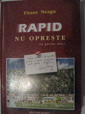 Rapid nu opreste in garile mici de Fanus Neagu, Carte de sport, Rapid Bucuresti foto