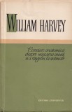 Cercetare anatomica despre miscarea inimii si a singelui la animale - William Harvey