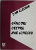 Ganduri despre Nae Ionescu &ndash; Dan Ciachir