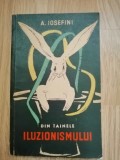 Din tainele iluzionismului - A. Iosefini : 1961