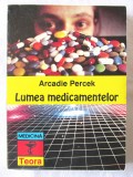 &quot;LUMEA MEDICAMENTELOR&quot;, Arcadie Percek, 1996, Teora