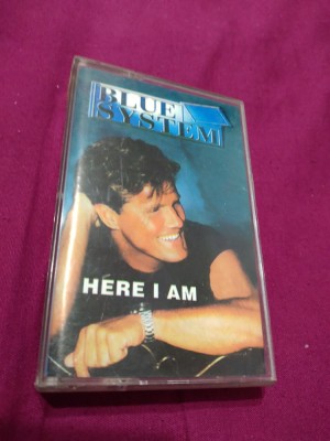 CASETA AUDIO BLUE SYSTEM -HERE I AM RARA !!ORIGINALA foto