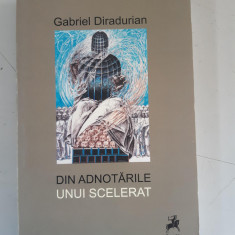 GABRIEL DIRADURIAN - Din adnotarile unui scelerat - dedicatie , autograf