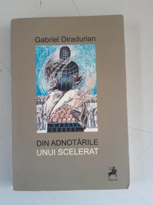 GABRIEL DIRADURIAN - Din adnotarile unui scelerat - dedicatie , autograf foto