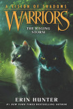 Warriors: A Vision of Shadows, Vol. 6: The Raging Storm | Erin Hunter
