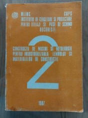 Constructii de masini si metalurgie pentru industrializarea lemnului si materialelor de constructii