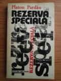 Platon Pardau - Rezerva speciala