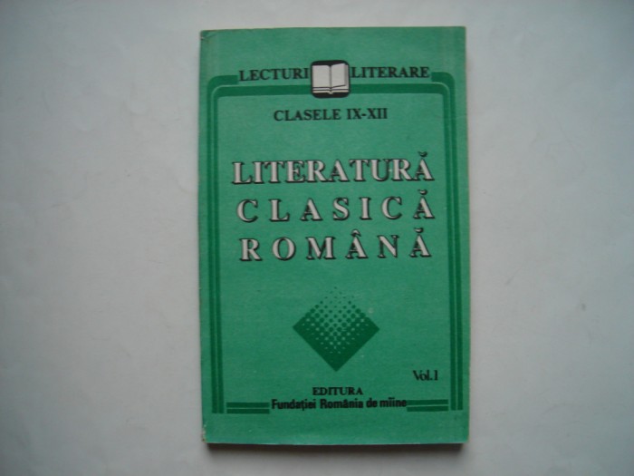 Literatura clasica romana (vol. I) - cls. IX-XII - lecturi literare