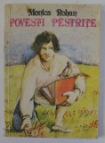 POVESTI PESTRITE de MONICA ROHAN , ilustratii de ION SANDRU , 1986 * PREZINTA PETE