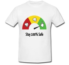 Tricou &amp;quot; Stay 100% safe &amp;quot; foto