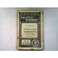 IN SLUJBA ADEVARATA - I.N POTAPENKO VOL.II
