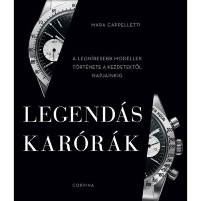 Legend&amp;aacute;s kar&amp;oacute;r&amp;aacute;k - A legh&amp;iacute;resebb modellek t&amp;ouml;rt&amp;eacute;nete a kezdetektől napjainkig - Mara Cappelletti foto