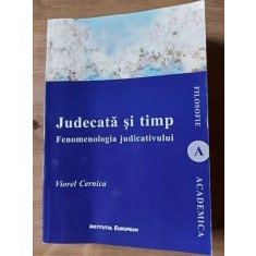 Judecata si trimp Fenomenologiia judicativului Viorel Cernica