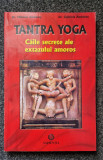 TANTRA YOGA. Caile secrete ale extazului amoros - Ambarus