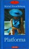 Platforma - Michel Houellebecq, Polirom, Roman, Beletristica, Editie 2003, 318 pagini