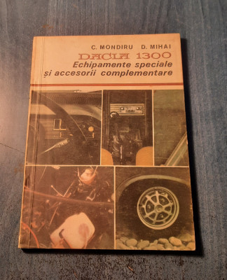 Dacia 1300 echipamente speciale si accesorii complementare C. Mondiru foto