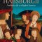 Habsburgii. Ambitia De A Stapani Lumea, Martyn Rady - Editura Corint