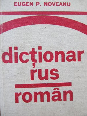 Dictionar Rus Roman -Eugen P. Noveanu foto