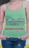 MICUTELE MINCIUNOASE SI SECRETELE LOR PARTEA A II-A. SECRETUL LUI EMILY-SARA SHEPARD