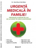 Urgenta medicala in familie. David Ross, Rod Baker. Editura MAST