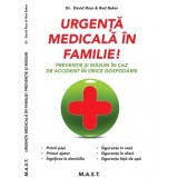 Urgenta medicala in familie. David Ross, Rod Baker. Editura MAST