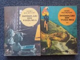 INTAMPLARI DIN VIATA MEA - Henri Rochefort (2 vol.)