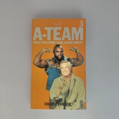 The A-Team - When You Comin' Back, Range Rider