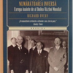 1939, NUMARATOAREA INVERSA, EUROPA INAINTE DE AL DOILEA RAZBOI MONDIAL de RICHARD OVERY, 2015