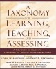 A Taxonomy for Learning, Teaching, and Assessing: A Revision of Bloom&#039;s Taxonomy of Educational Objectives, Abridged Edition