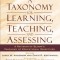 A Taxonomy for Learning, Teaching, and Assessing: A Revision of Bloom&#039;s Taxonomy of Educational Objectives, Abridged Edition